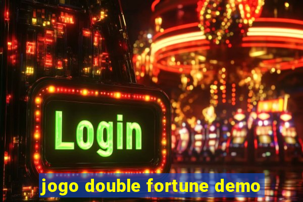 jogo double fortune demo